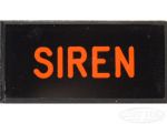 SIREN Dash Badge Self Adhesive ID Label For Your Indicator Lights Or Switches